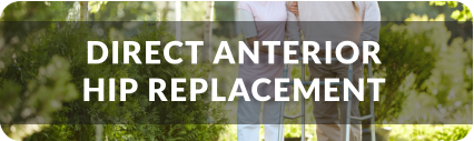 A senior man walks with the aid of a walker. His wife walks with him, holding his arm. They are looking at each other and smiling. Title reads: Direct Anterior Hip Replacement